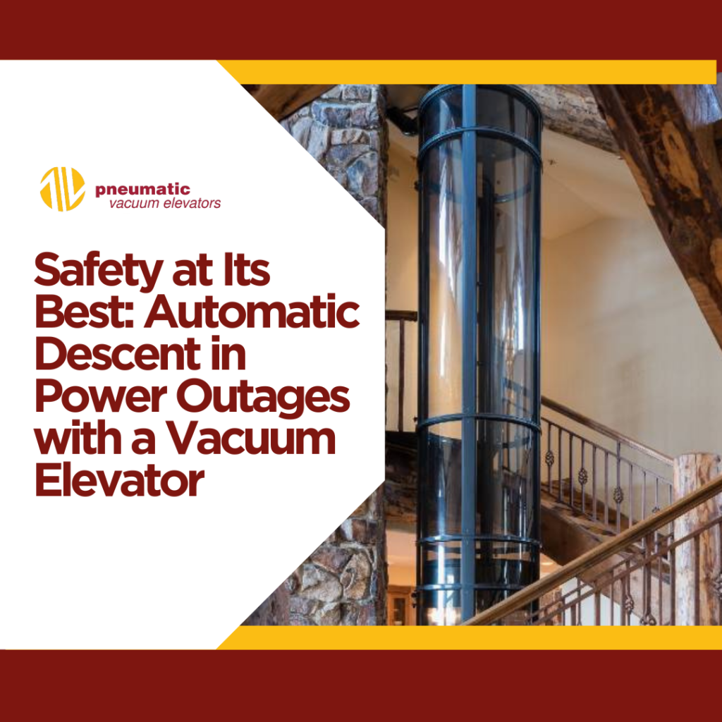 Image of a home elevator illustrating the theme of the blog which is Safety at Its Best: Automatic Descent in Power Outages with a Vacuum Elevator.