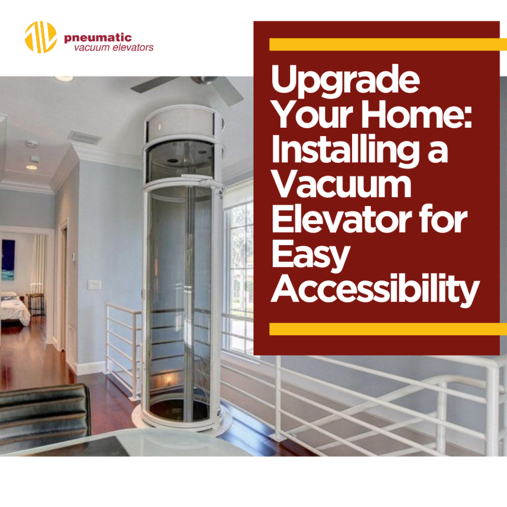 Image of a home elevator illustrating the topic of the article Upgrade Your Home: Installing a Vacuum Elevator for Easy Accessibility.