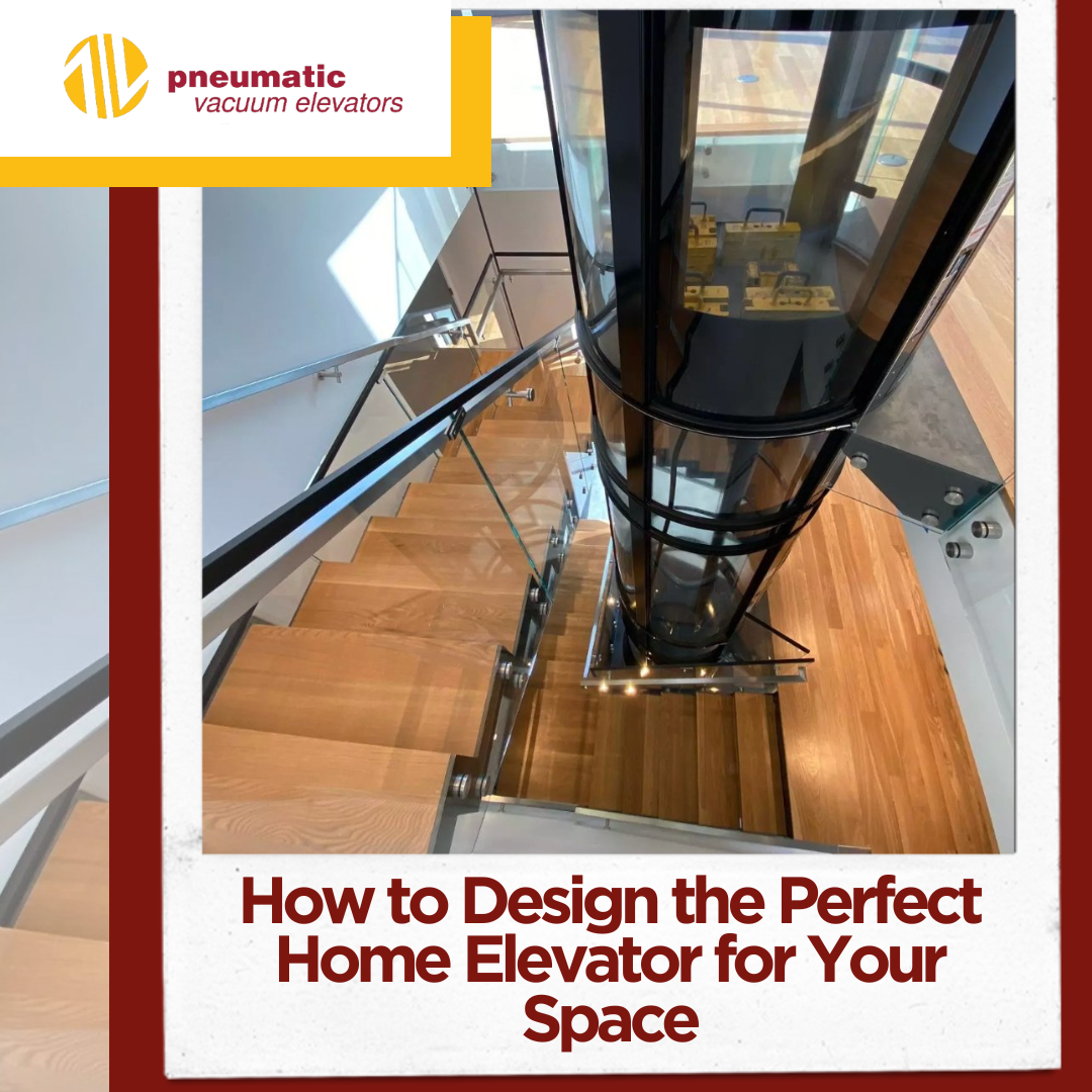 Designing the perfect Home Elevator for Your Space Home Elevators by PVE